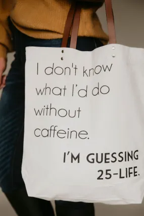 Caffeine Tote Bag FINAL SALE