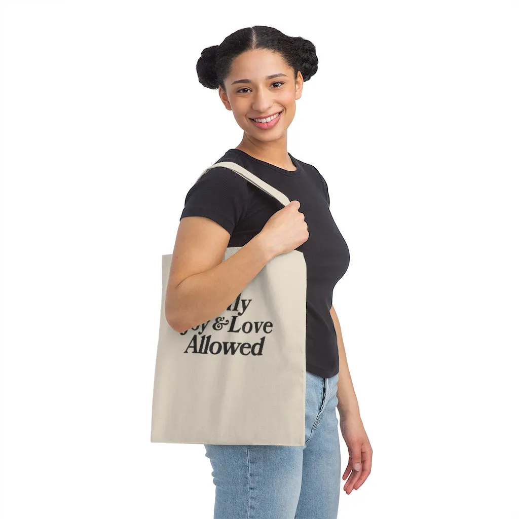 Joy Allowed Tote Bag